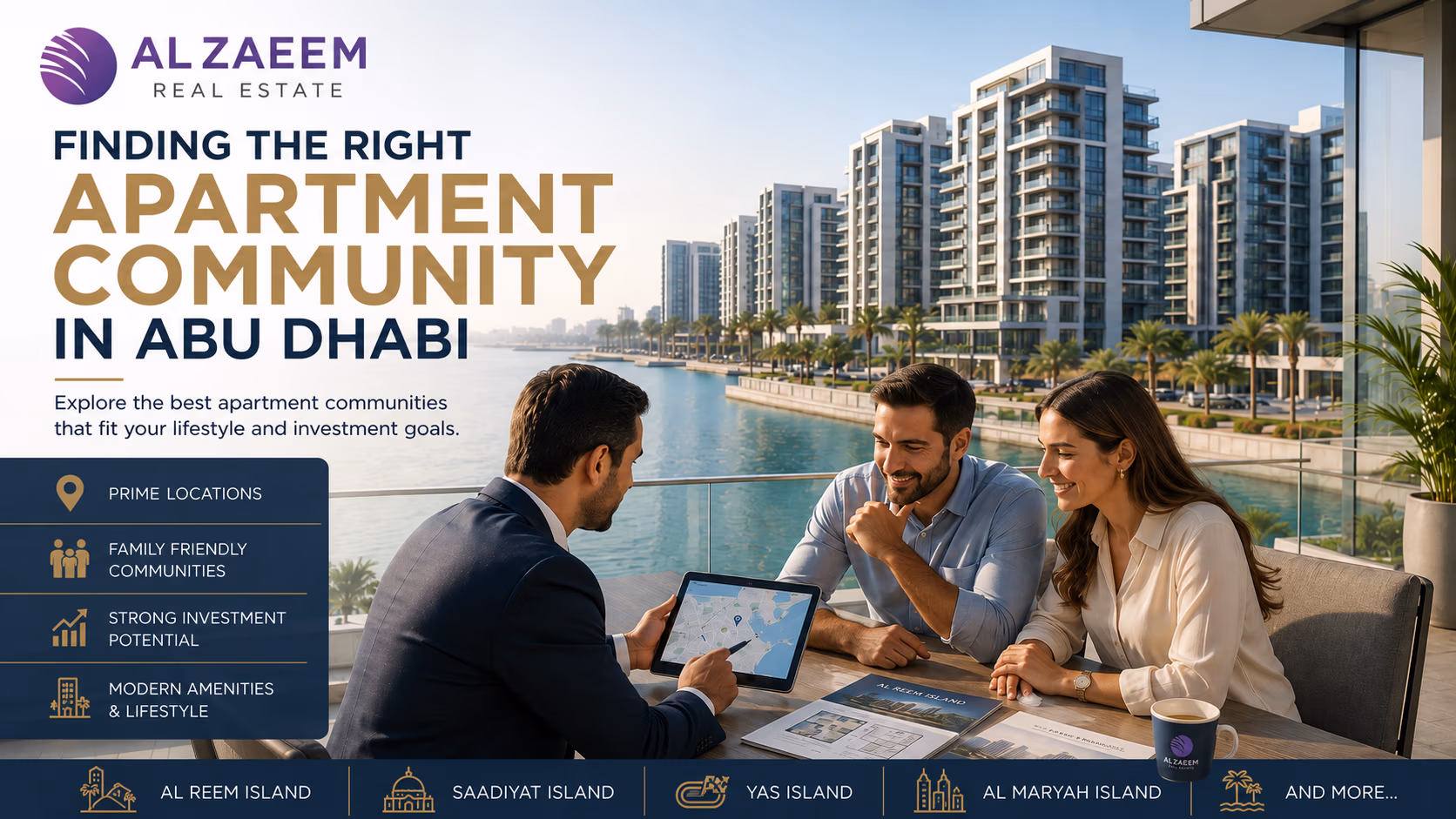 Al Zaeem Real Estate advisor helping buyers compare apartment communities in Abu Dhabi