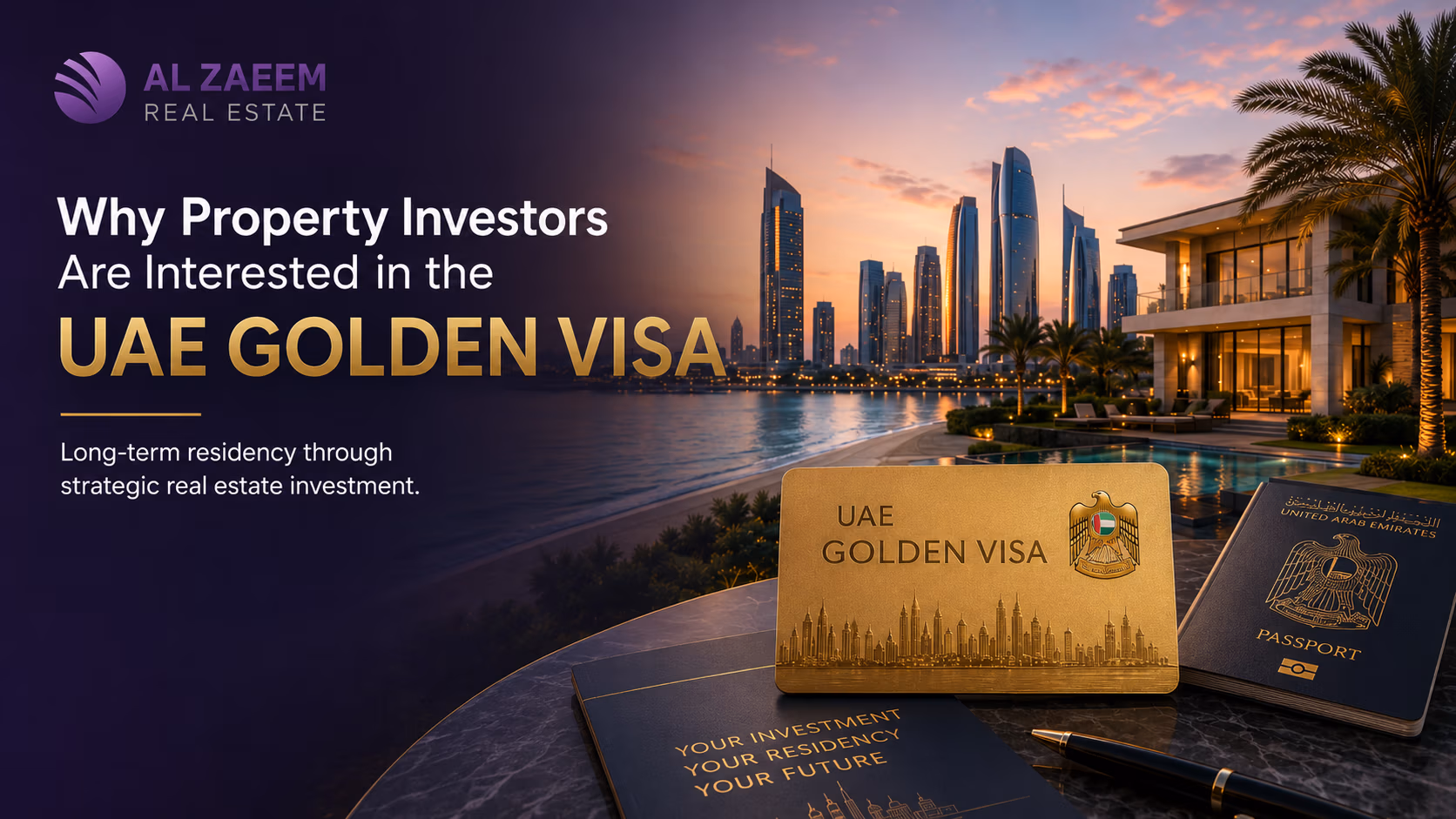 Al Zaeem Real Estate featured image about property investment and the UAE Golden Visa