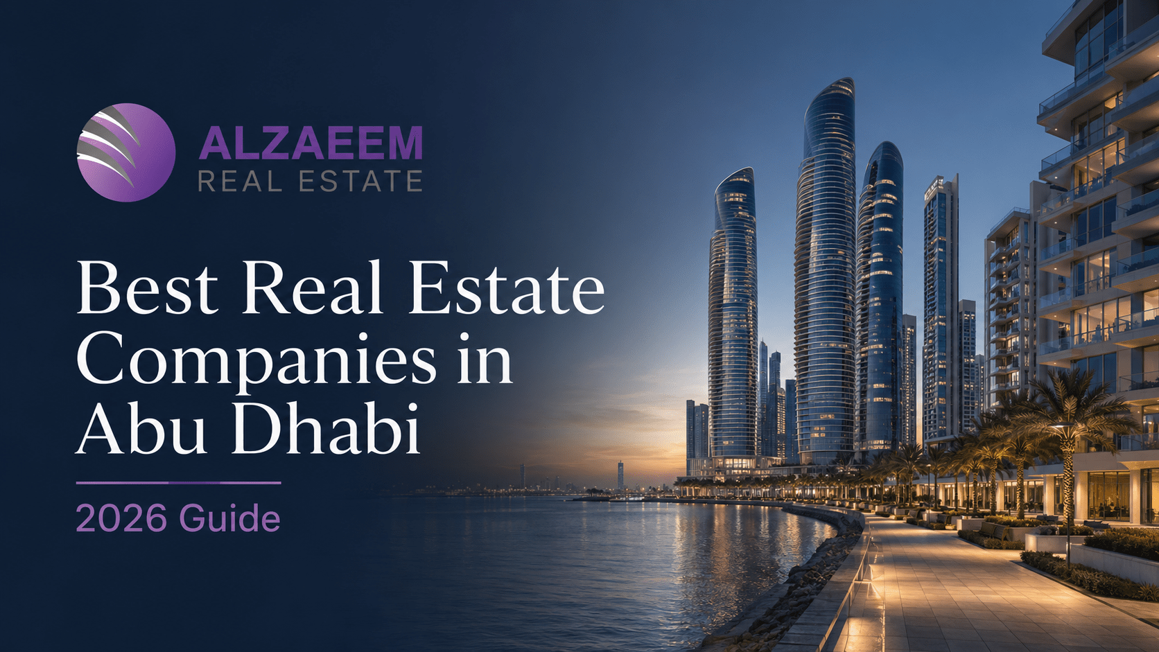Best real estate companies in Abu Dhabi 2026 guide