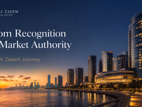 Al Zaeem Real Estate journey from recognition to market authority