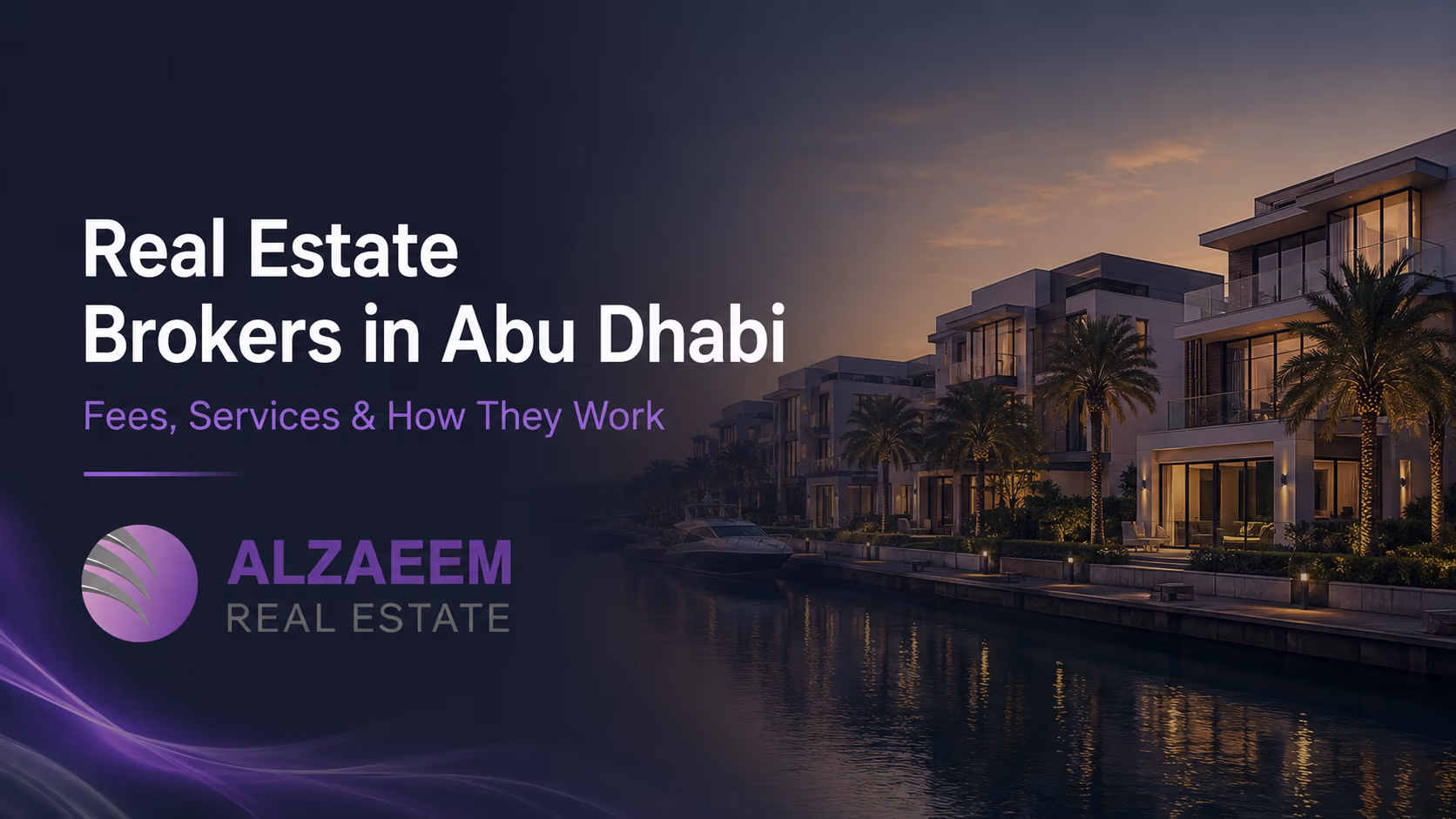 Real estate brokers in Abu Dhabi fees and services guide 2026
