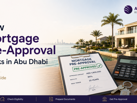 Mortgage pre-approval guide for Abu Dhabi property buyers