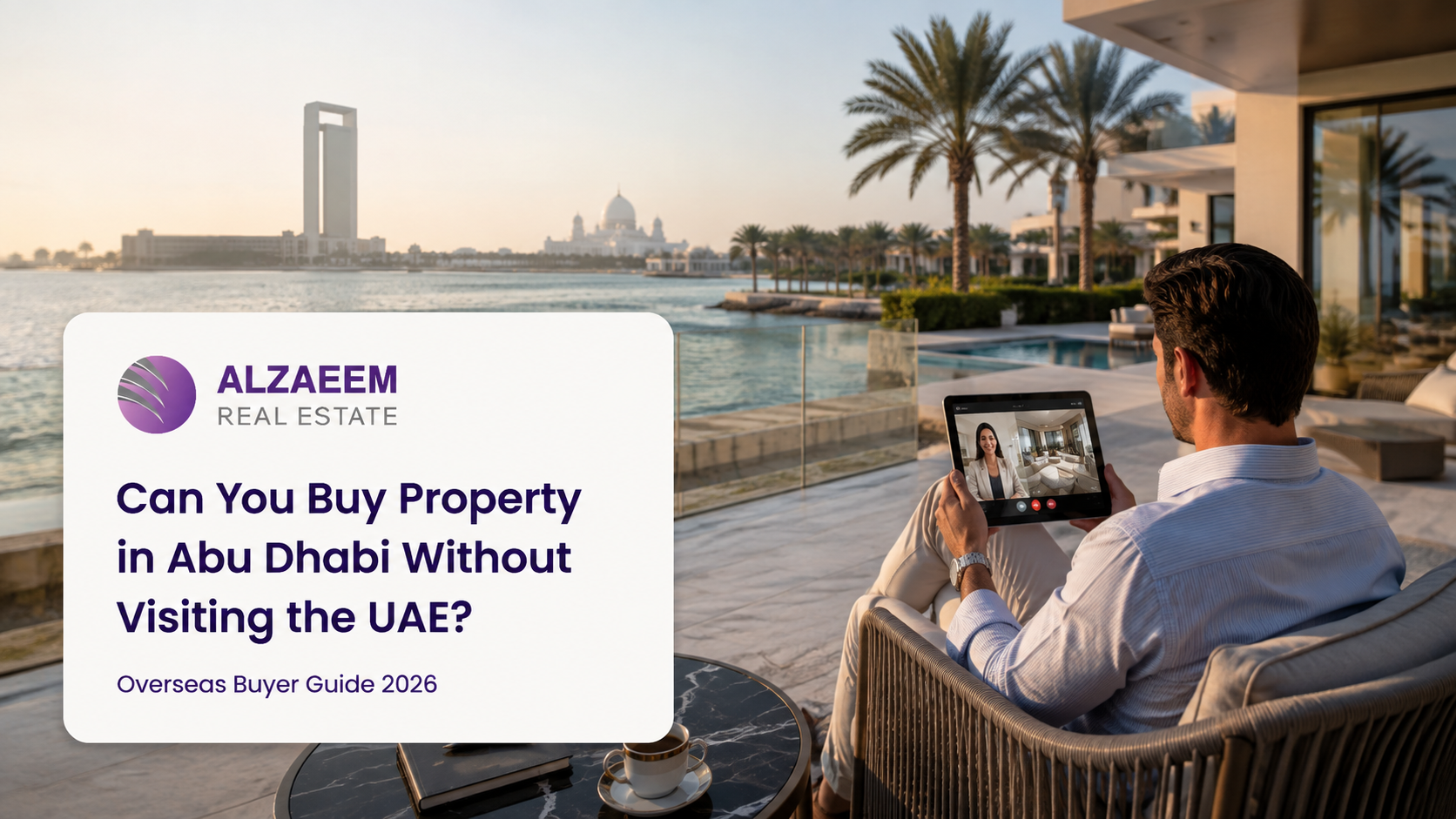 Overseas investor buying Abu Dhabi property remotely